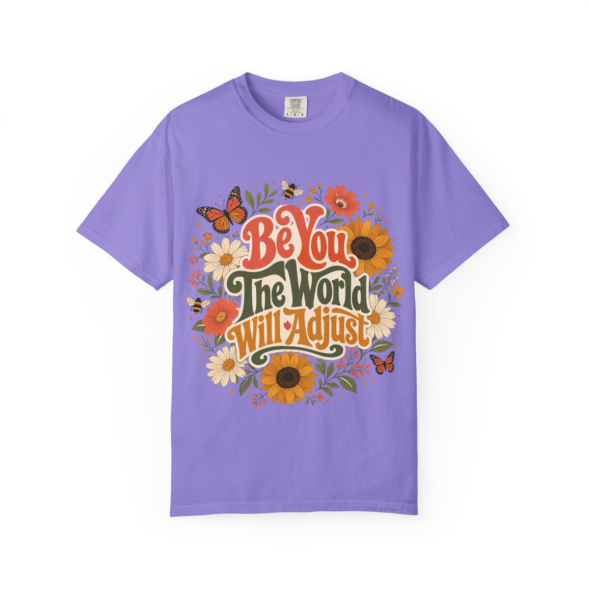 Be You Floral T-Shirt — 'Be You The World Will Adjust' Retro Sunflower Tee