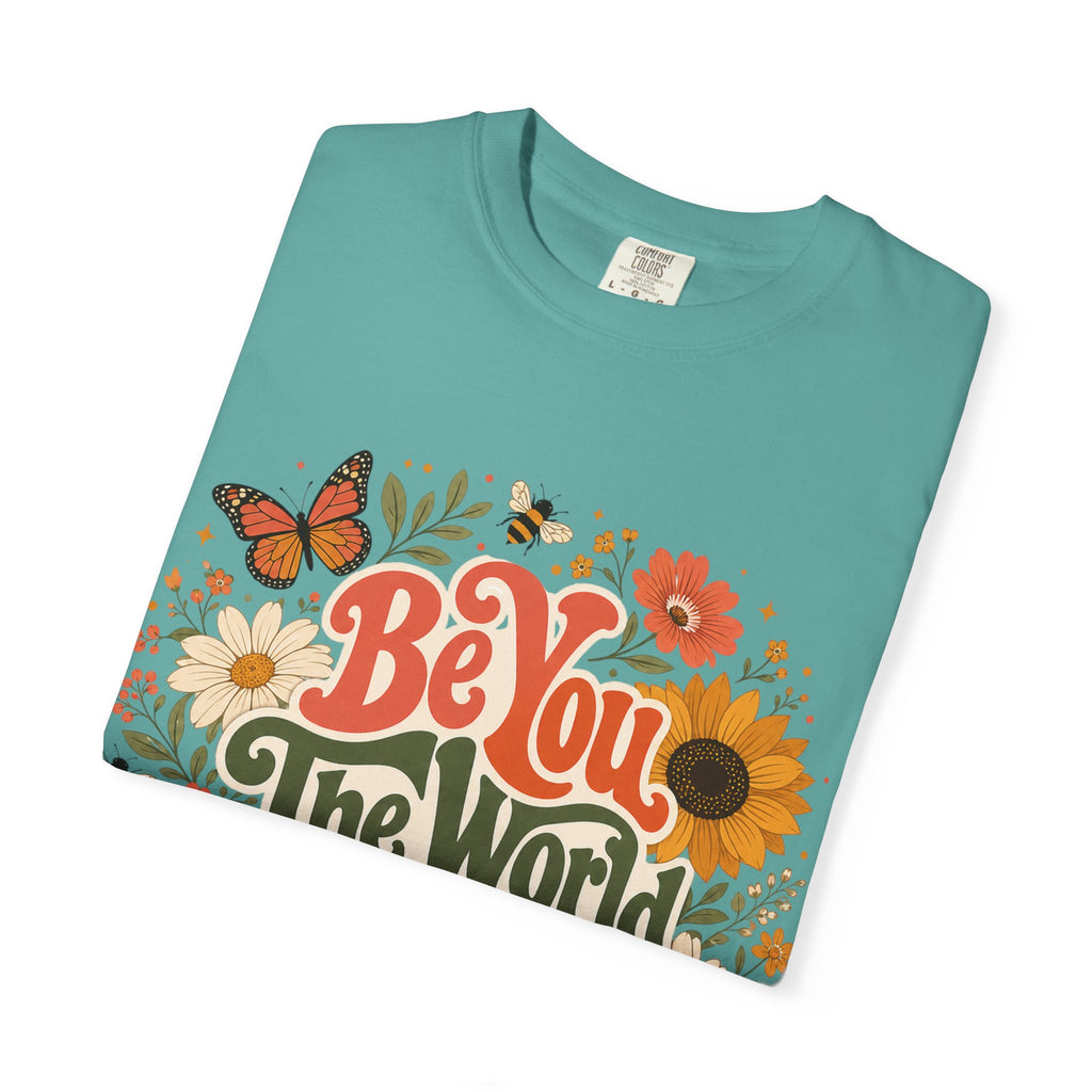 Be You Floral T-Shirt — 'Be You The World Will Adjust' Retro Sunflower Tee