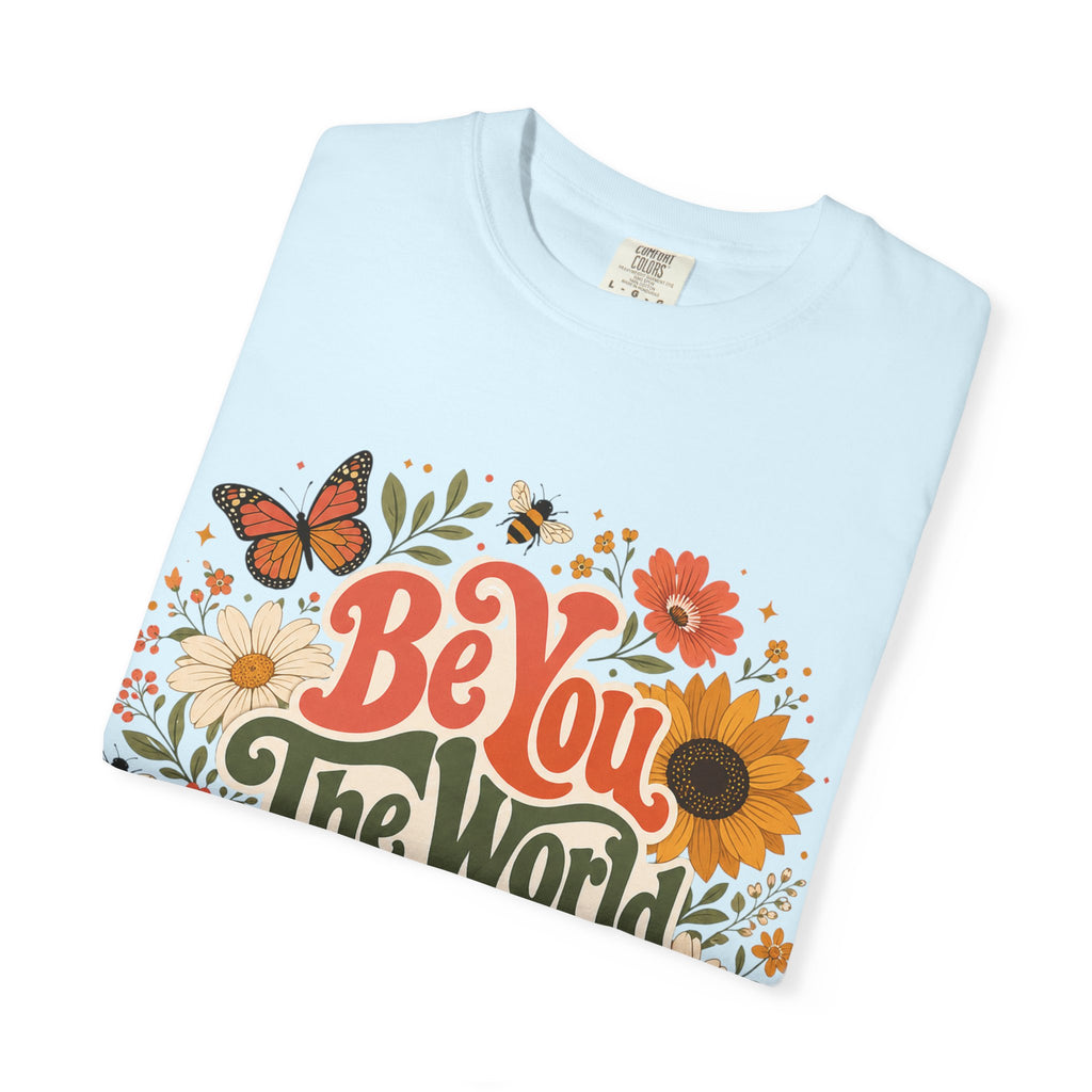 Be You Floral T-Shirt — 'Be You The World Will Adjust' Retro Sunflower Tee