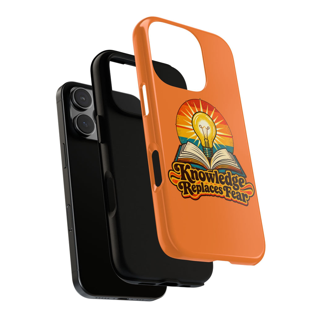 Knowledge Replaces Fear Tough Phone Case