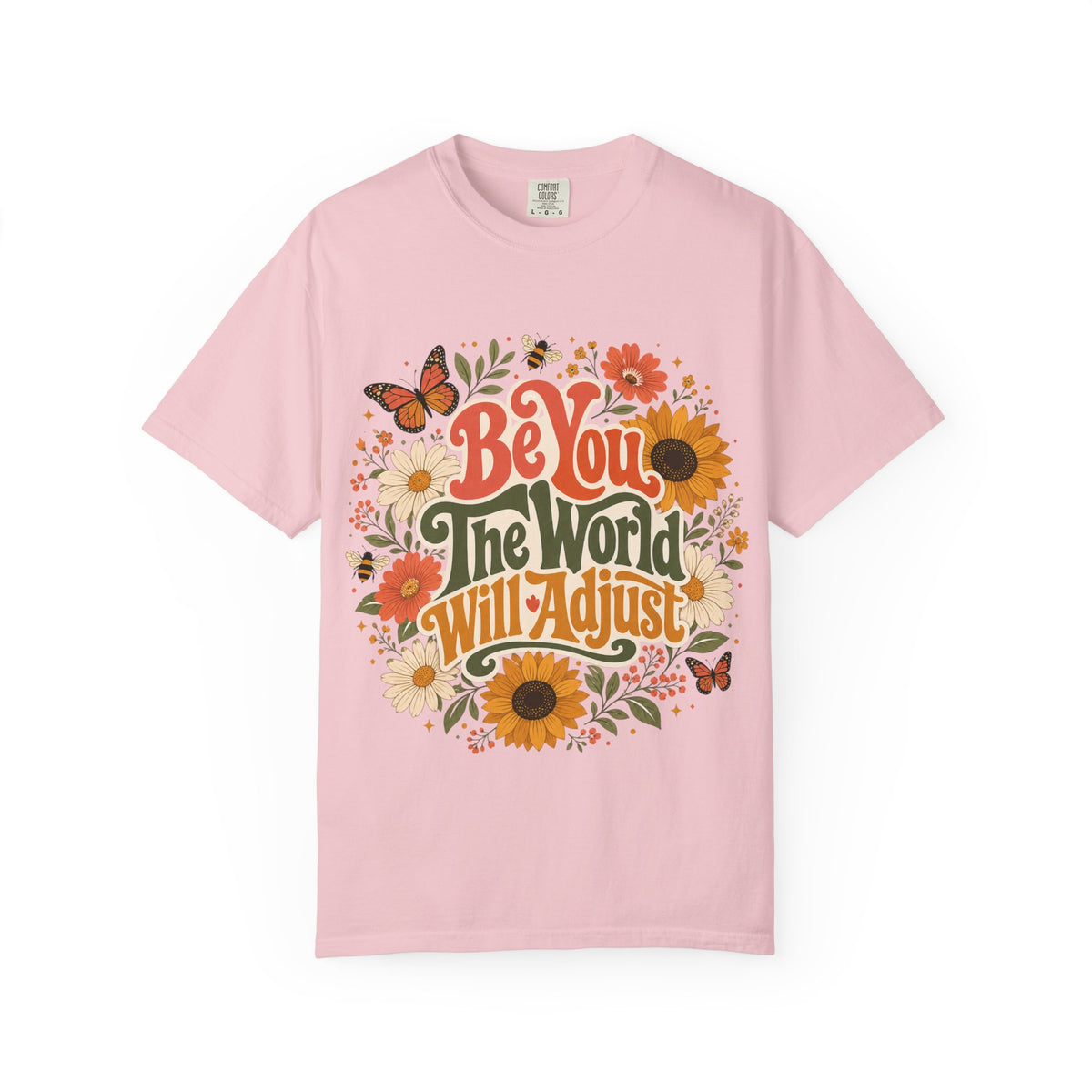 Be You Floral T-Shirt — 'Be You The World Will Adjust' Retro Sunflower Tee