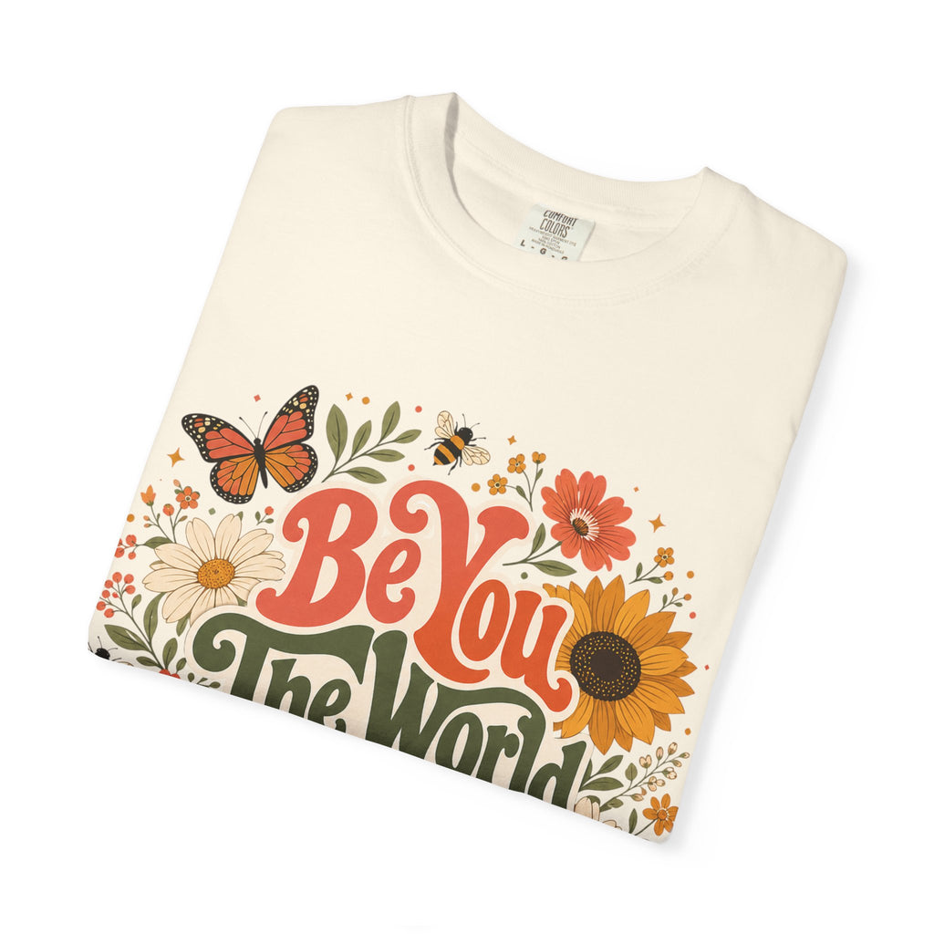 Be You Floral T-Shirt — 'Be You The World Will Adjust' Retro Sunflower Tee
