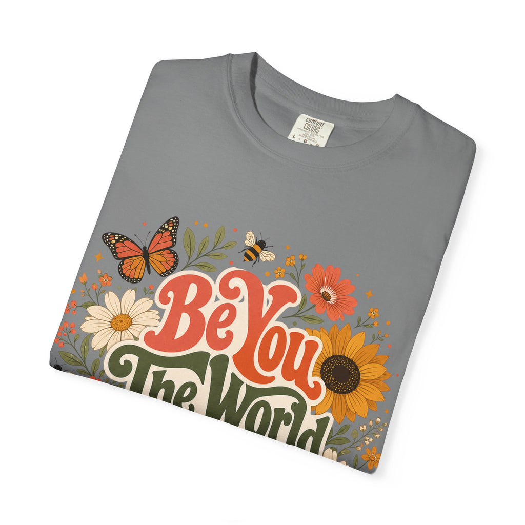 Be You Floral T-Shirt — 'Be You The World Will Adjust' Retro Sunflower Tee