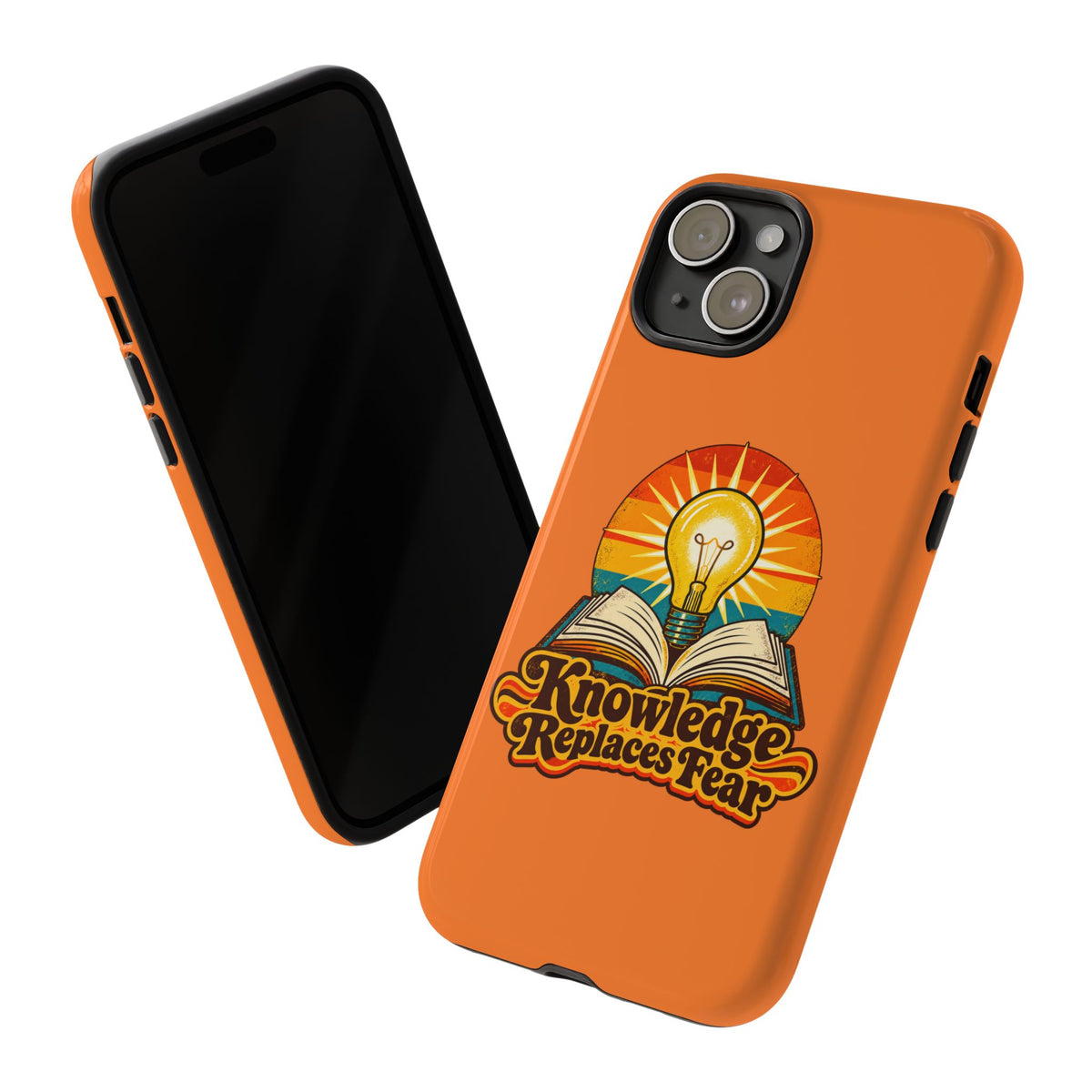 Knowledge Replaces Fear Tough Phone Case