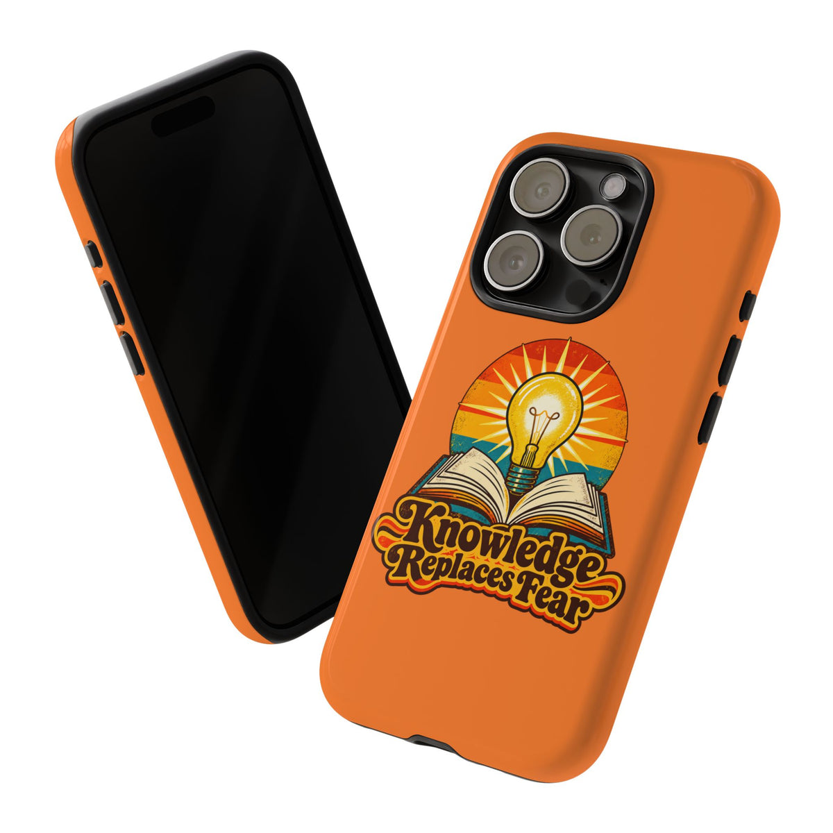 Knowledge Replaces Fear Tough Phone Case