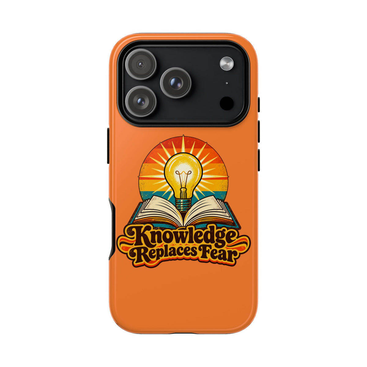 Knowledge Replaces Fear Tough Phone Case