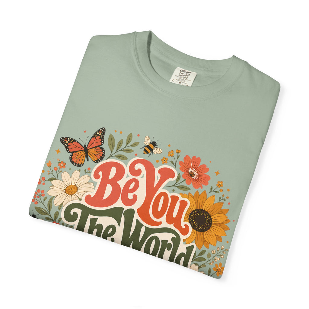 Be You Floral T-Shirt — 'Be You The World Will Adjust' Retro Sunflower Tee