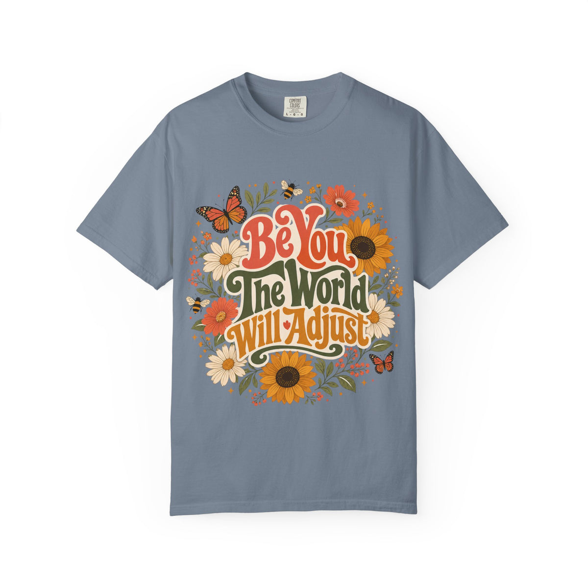 Be You Floral T-Shirt — 'Be You The World Will Adjust' Retro Sunflower Tee