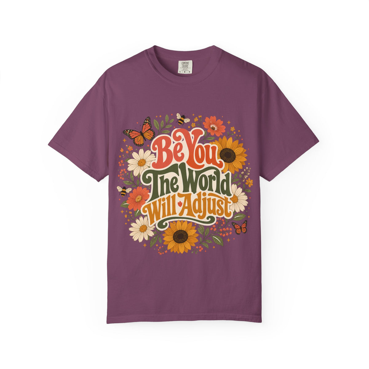Be You Floral T-Shirt — 'Be You The World Will Adjust' Retro Sunflower Tee
