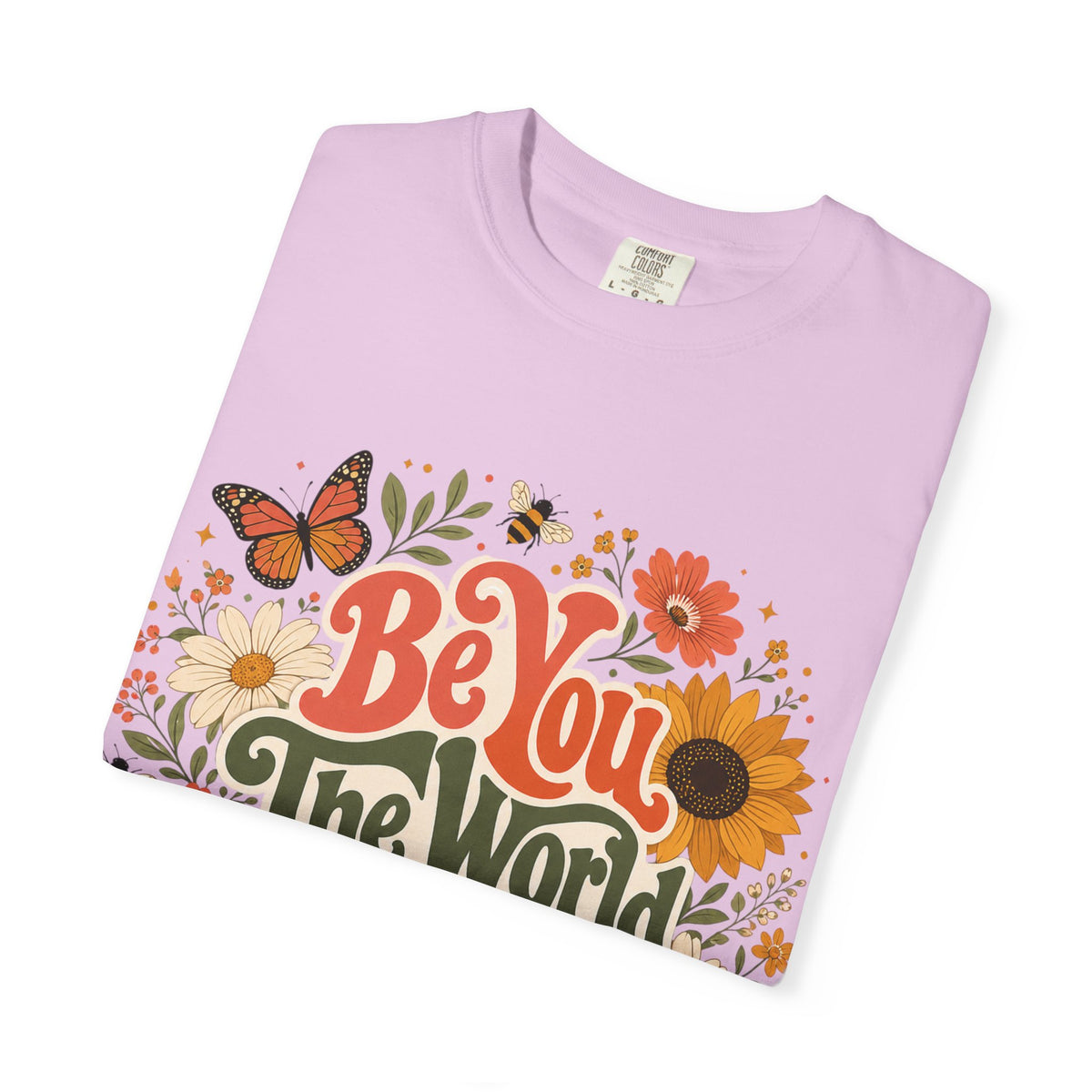 Be You Floral T-Shirt — 'Be You The World Will Adjust' Retro Sunflower Tee
