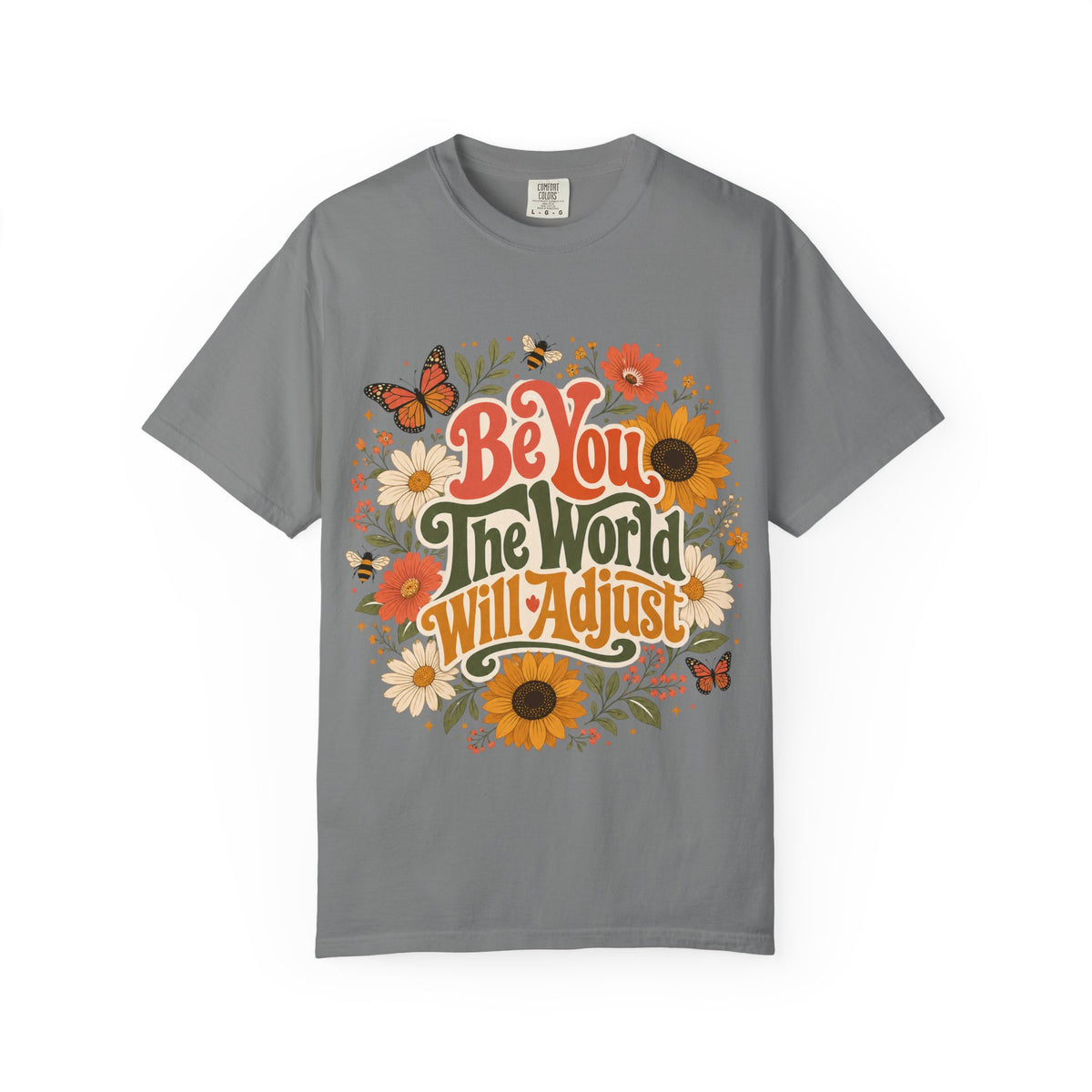 Be You Floral T-Shirt — 'Be You The World Will Adjust' Retro Sunflower Tee