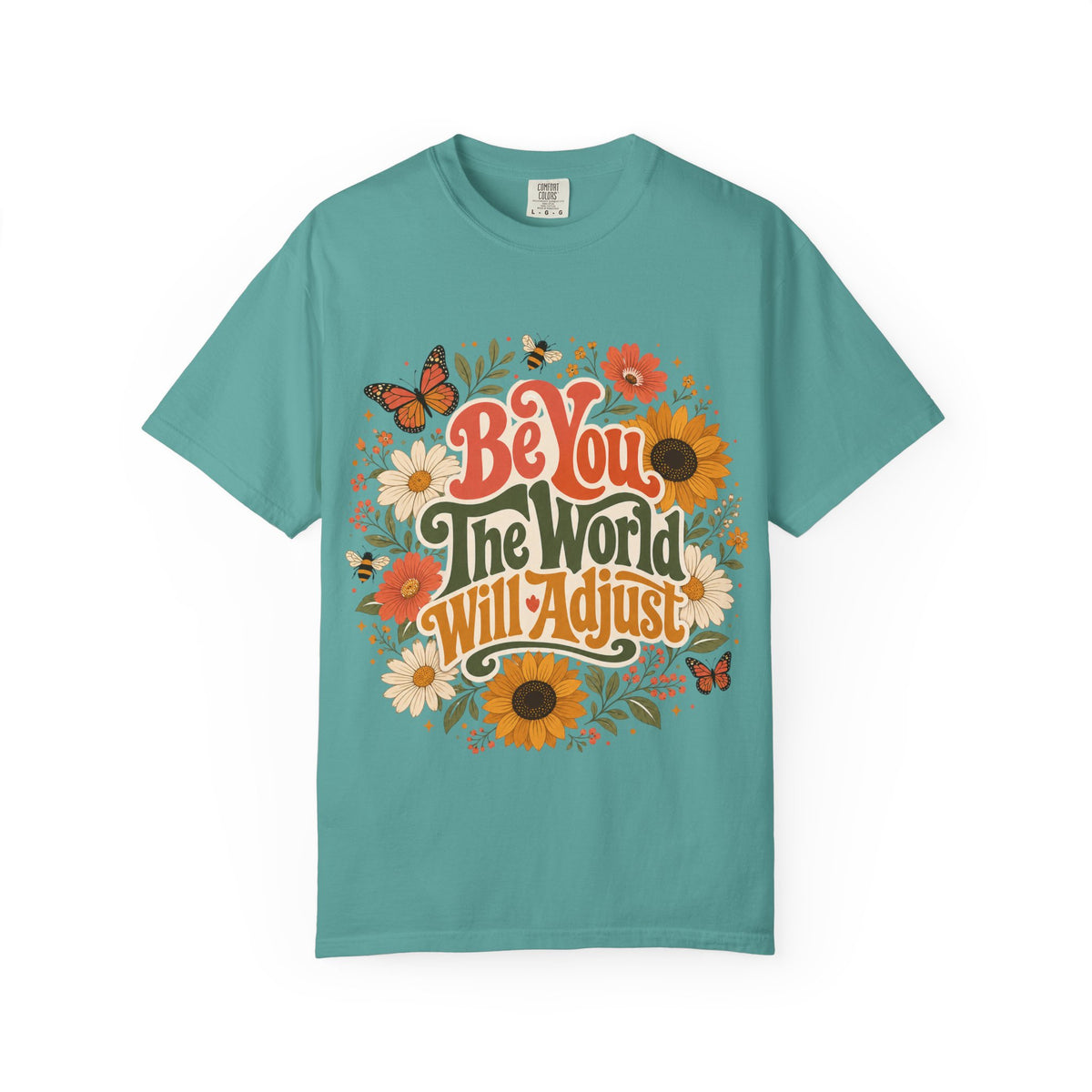 Be You Floral T-Shirt — 'Be You The World Will Adjust' Retro Sunflower Tee